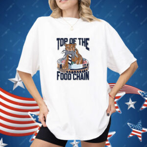 Top Of The Food Chain Shirt