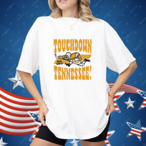 Touchdown Tennessee Give Him 6 Shirt