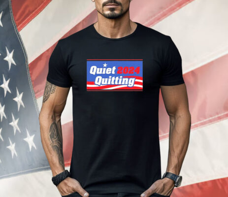 Trending Quiet Quitting '24 Shirt