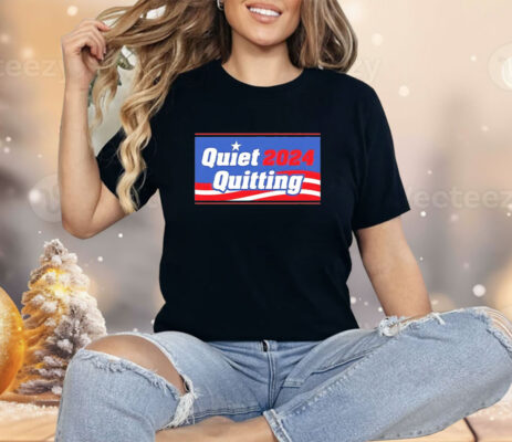 Trending Quiet Quitting '24 Shirt