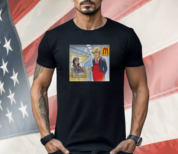 Trump Is Cooking Kamala In The Polls McDonald’s Shirt