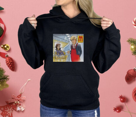 Trump Is Cooking Kamala In The Polls McDonald’s Shirt