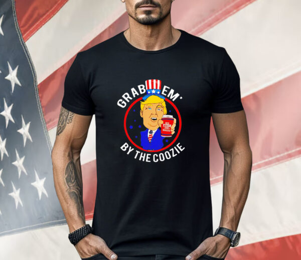 Trump grab em by the coozie Shirt