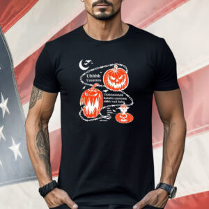 Uh um haha wait haha Halloween Shirt