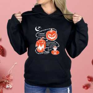 Uh um haha wait haha Halloween Shirt