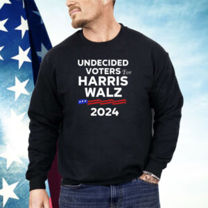 Undecided Voters For Harris Walz 2024 Shirt