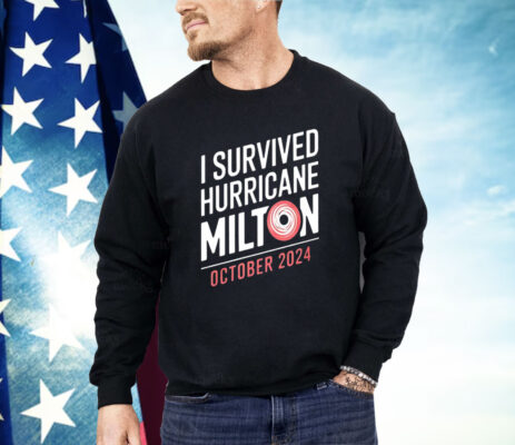 United State I survived hurricane milton october 2024 Shirt