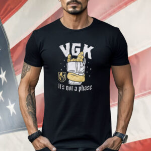 Vegas Golden Knights It’s Not A Phase Shirt