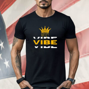 Vibe tribe gold crown Shirt