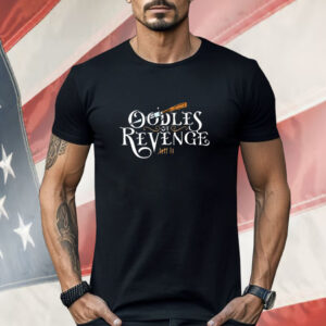 Vico Ortiz’s Oodles Of Revenge Shirt