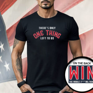 Win The Thing Shirt