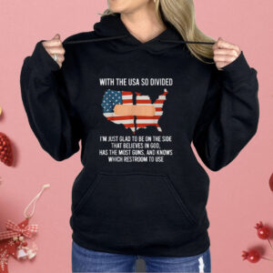 With The USA So Divided America Shirt