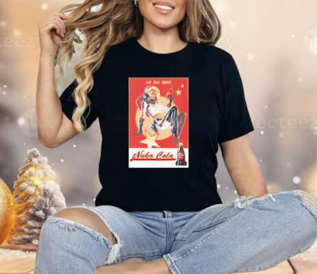 Zap that thirst Nuka Cola Shirt