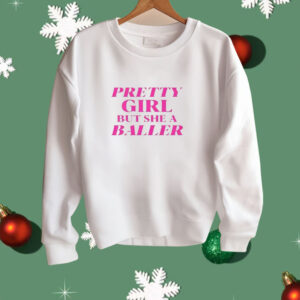 Angel Reese Pretty Girl But She A Baller Shirt