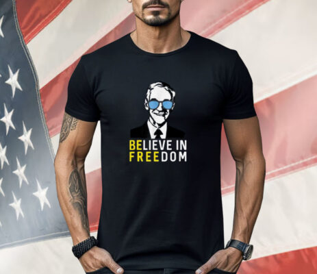 Believe In Freedom Libertarian Ron Paul Shirt