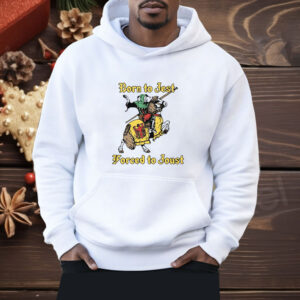 Born To Jest Forced To Joust Shirt