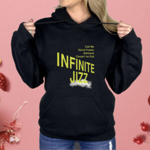 Call Me David Foster Ballsack Cause I've Got Infinite Jazz Shirt