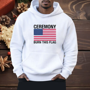 Ceremony Burn This Flag Shirt