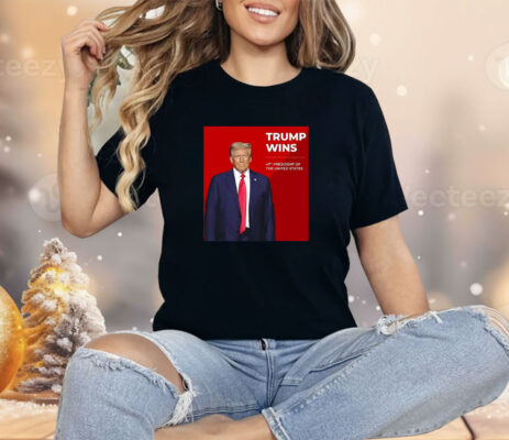 Congratulations Trump Wins 47th President Of The United States Shirt