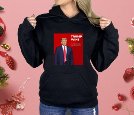 Congratulations Trump Wins 47th President Of The United States Shirt