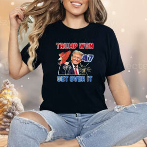 Congratulations Trump Won Get Over It 2024 Shirt