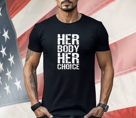 Dave Bautista Her Body Her Choice Shirt