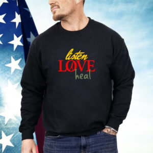 Devale Ellis Wearing Listen Love Heal Shirt