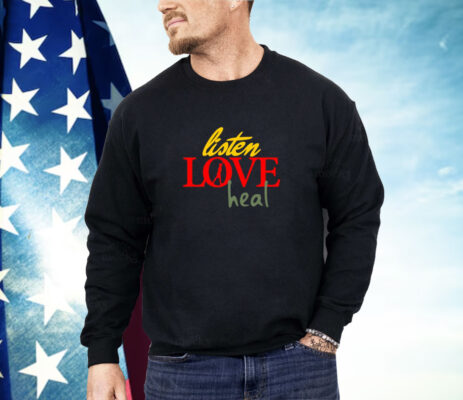 Devale Ellis Wearing Listen Love Heal Shirt