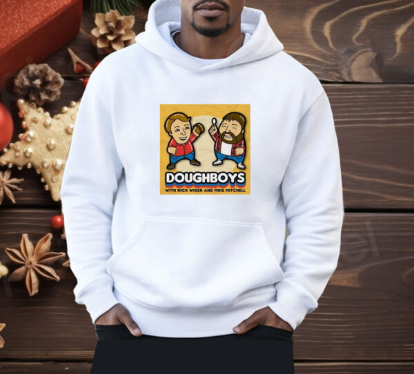 Doughboys with Nick Wiger and Mike Mitchell Shirt