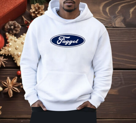 Faggot Ford Logo Shirt