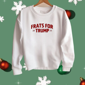 Frats For Trump 2024 Shirt