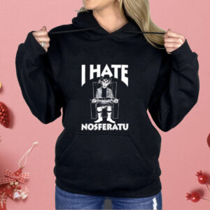 I hate nosferatu Shirt