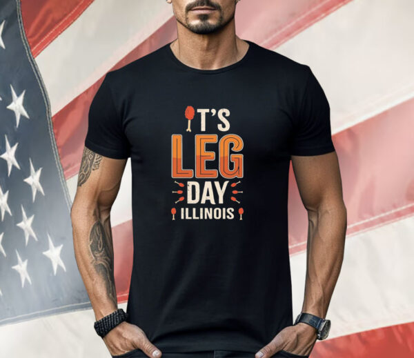 It’s leg day Illinois Thanksgiving Shirt