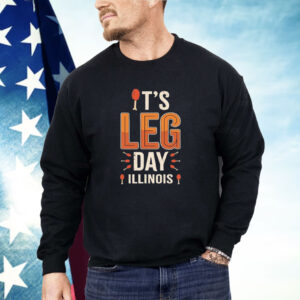 It’s leg day Illinois Thanksgiving Shirt