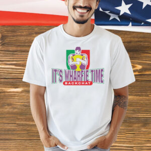 It’s wharfie time backchat T-Shirt