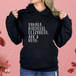 Kamala Michelle Elizabeth Aoc & Ruth Shirt