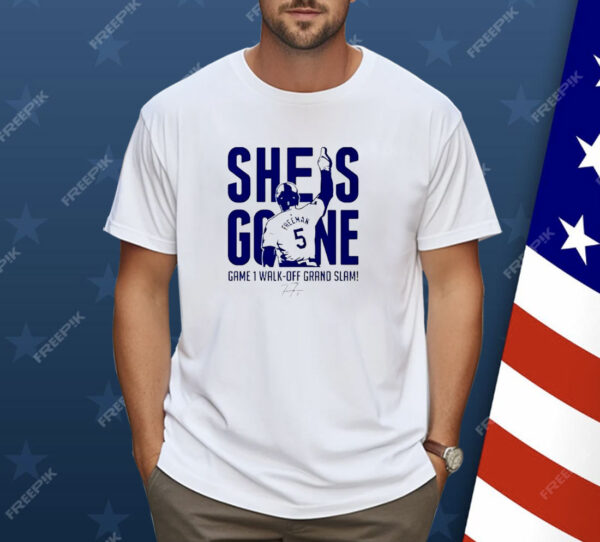 Los Angeles Dodgers Freddie Freeman she is gone game 1 walk-off grand slam Shirt