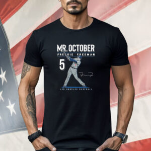 Mr. October Freddie Freeman Los Angeles Dodgers Shirt