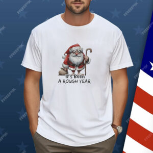 Santa Claus It’s Been A Rough Year Shirt