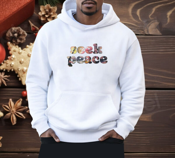 Seek peace classic Shirt