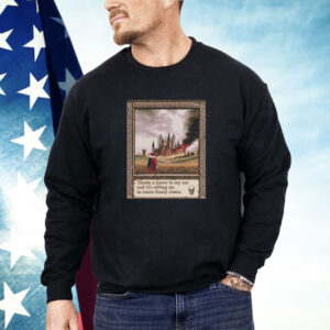 There’s A Jester In My Ear And It’s Telling Me To Cause Funny Times Shirt