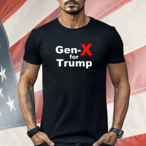 Trump Gen-X for Trump Shirt