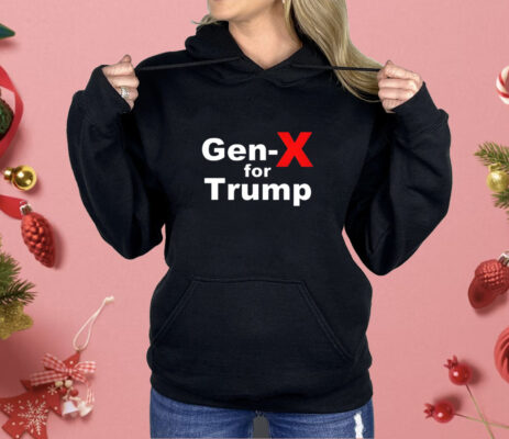 Trump Gen-X for Trump Shirt