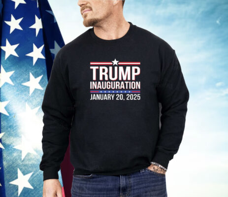 Trump Inauguration January 20 2025 Shirt