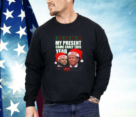 Trump Vance My Present Came Early This Year 2024 Christmas Shirt