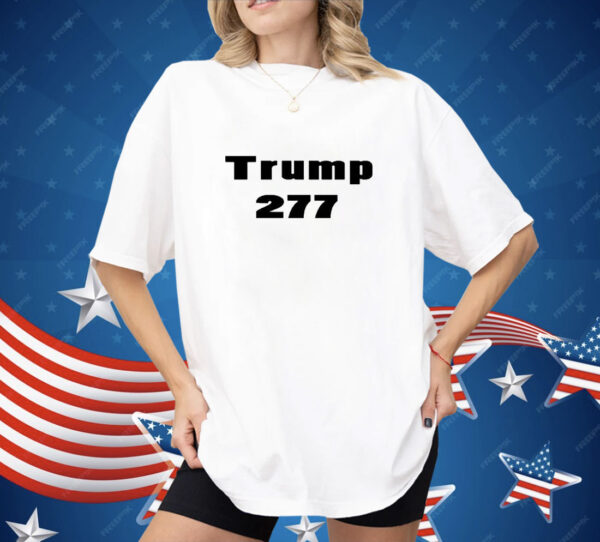 Trump Won 277 President Shirt