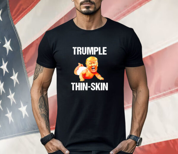 Trumple thin skin ant president Shirt