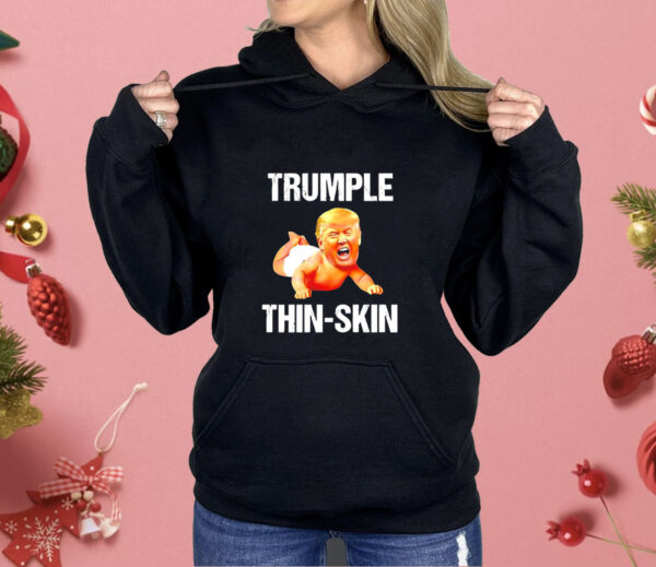 Trumple thin skin ant president Shirt