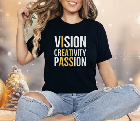 Vision Greativity Passion Shirt