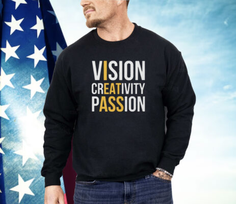 Vision Greativity Passion Shirt